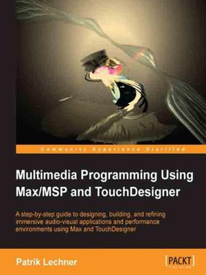 cover image of Multimedia Programming Using Max/MSP and TouchDesigner